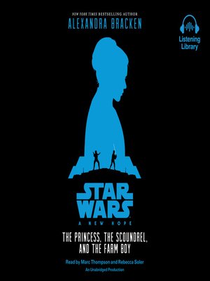 cover image of A New Hope: The Princess, the Scoundrel, and the Farm Boy